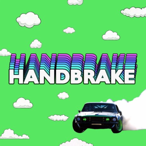 HAND BRAKE | Boomplay Music