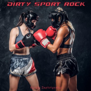 Dirty Sport Rock