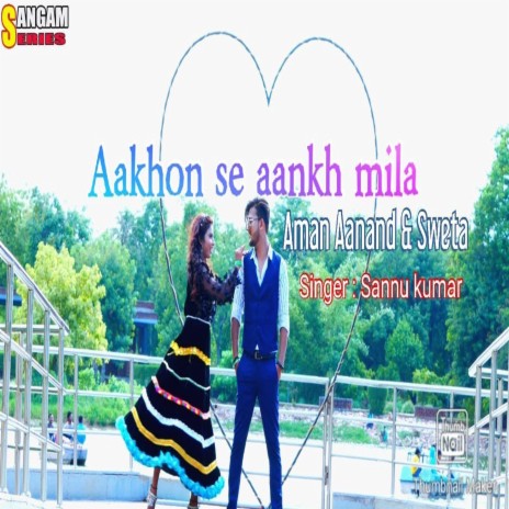 Aakho Se Aakh Milaa | Boomplay Music