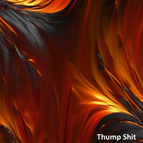 Thump Shit (Speed Up Remix)