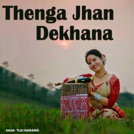 Thenga Jhan Dekhana | Boomplay Music