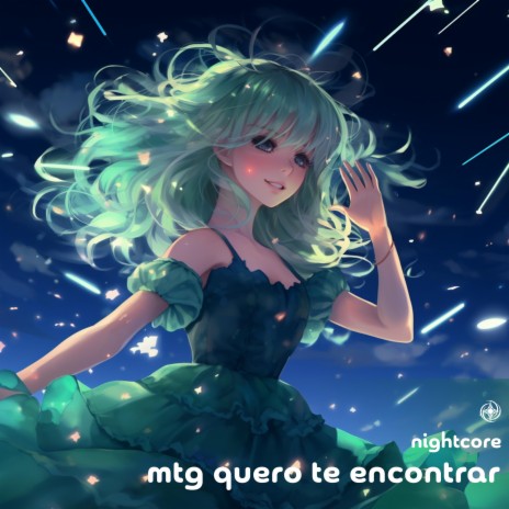 Mtg Quero Te Encontrar (Nightcore)