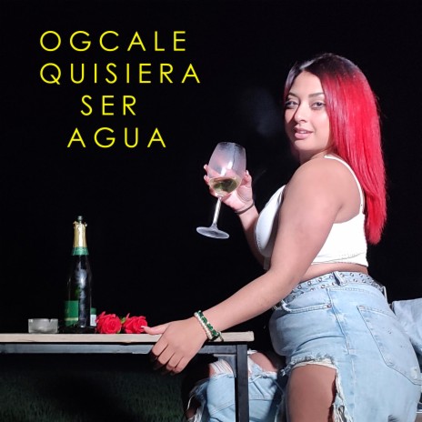 QUISIERA SER AGUA | Boomplay Music