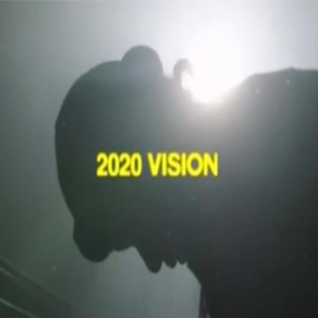 2020 Vision (Remix)