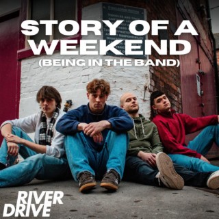 Story Of A Weekend (Being In The Band) lyrics | Boomplay Music