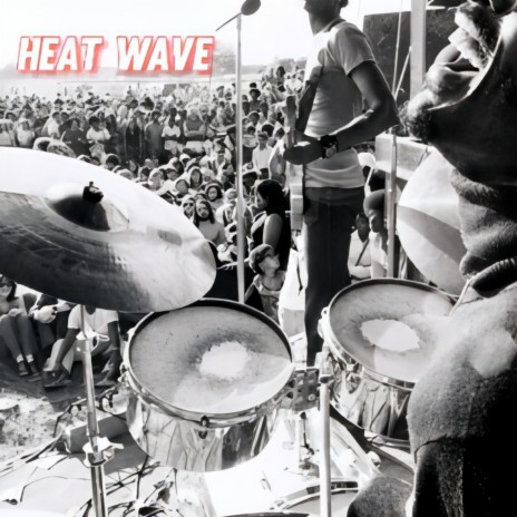 HEAT WAVE | Boomplay Music