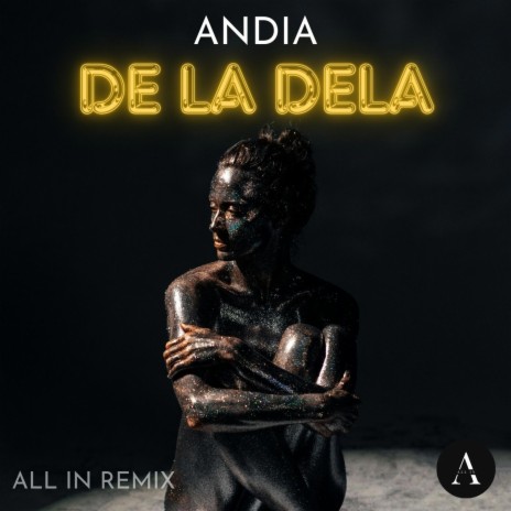 Andia De la dela (Remixed version)