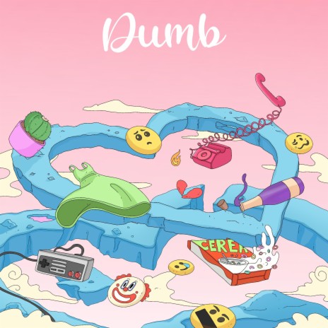 Dumb | Boomplay Music