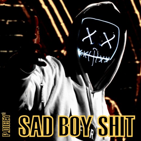 Sad Boy Shit | Boomplay Music