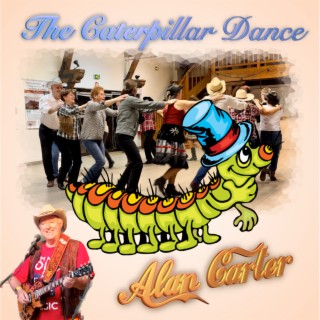 The Caterpillar Dance