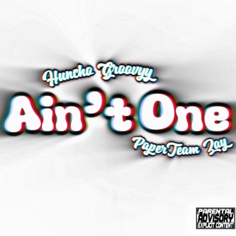 Ain't One ft. PaperTeamZay
