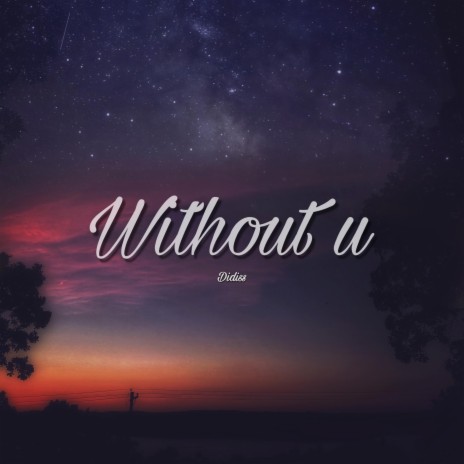 Without u | Boomplay Music