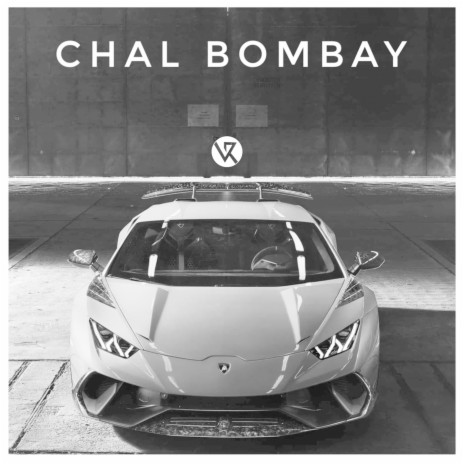 Chal Bombay | Boomplay Music