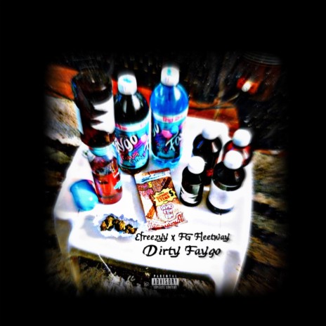 Dirty Faygo ft. FG Fleetway | Boomplay Music