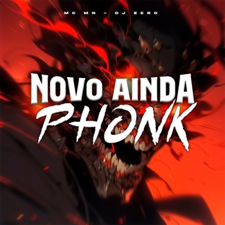 Novo Ainda Phonk ft. DJ ZERØ | Boomplay Music