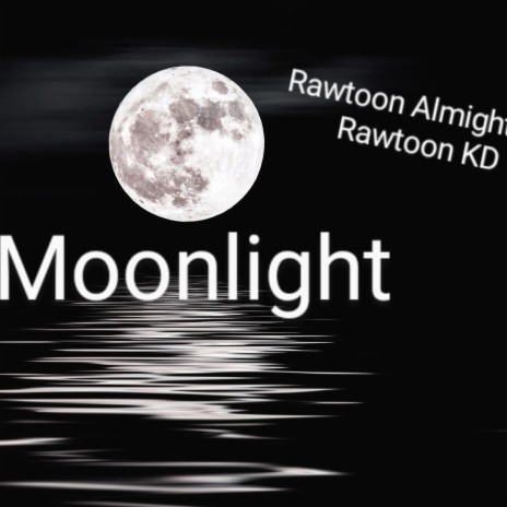 Moonlight ft. Rawtoon KD | Boomplay Music