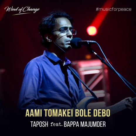Aami Tomakei Bole Debo ft. Bappa Mazumder | Boomplay Music