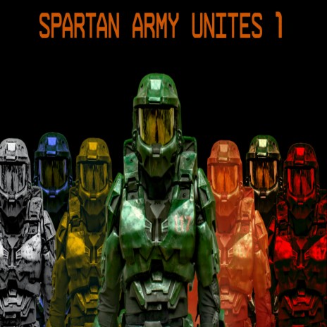 Spartan Army Unites 1 | Boomplay Music