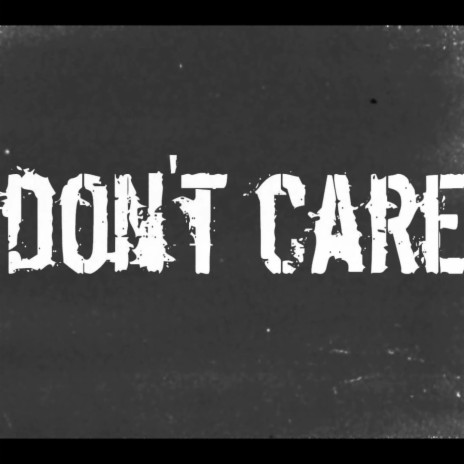 DONT CARE | Boomplay Music