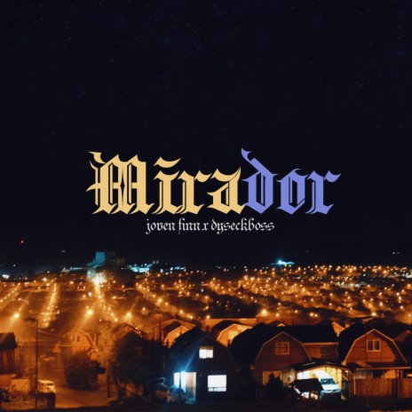 Mirador ft. Dyseckboss | Boomplay Music