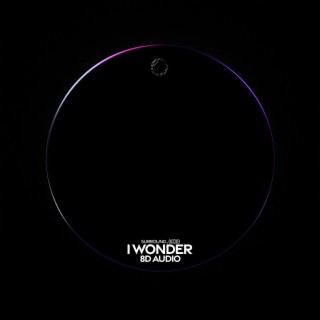 i wonder (8d audio)