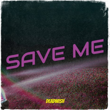 Save Me | Boomplay Music