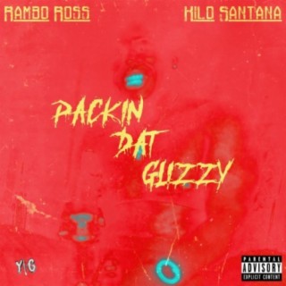 Packin' DAT GLIZZY (feat. Kilo Santana)