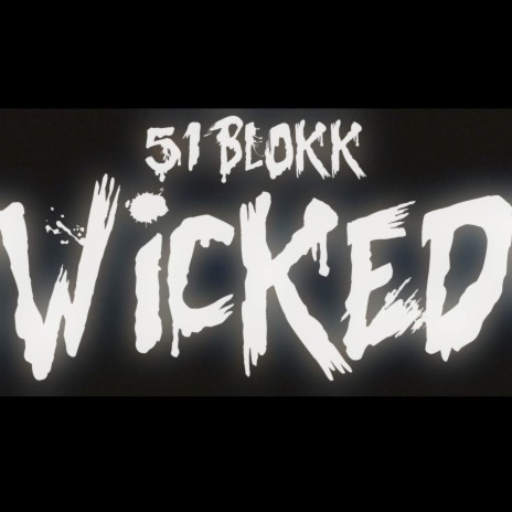 Wicked | Boomplay Music