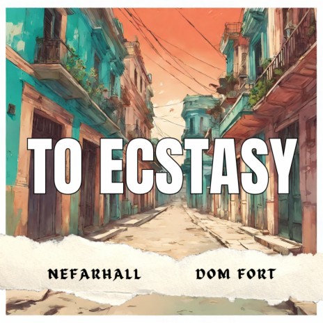 To Ecstasy (feat. Dom Fort) | Boomplay Music