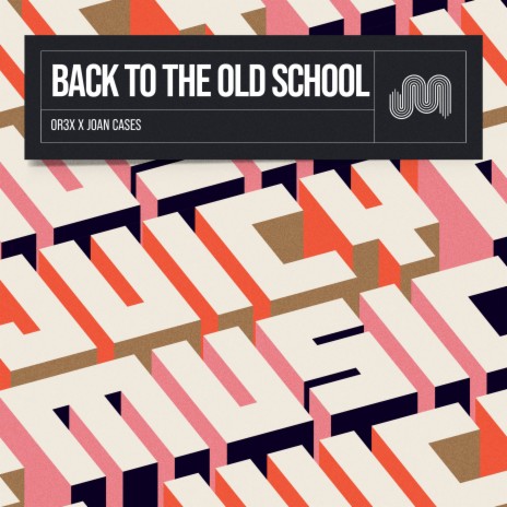 Back to the Old School (Extended Mix) ft. Joan Cases | Boomplay Music