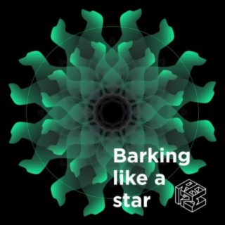 Barking like a star