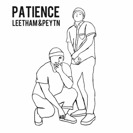 Patience ft. Peytn | Boomplay Music