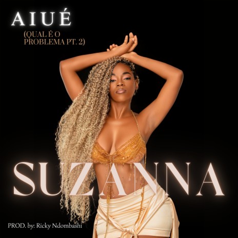 Aiué (Qual É o Problema Pt. 2) ft. Ricky Ndombashi | Boomplay Music