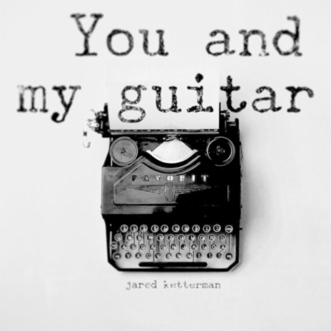 You and My Guitar | Boomplay Music