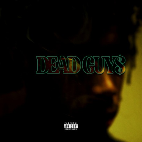 Dead Guy$ | Boomplay Music