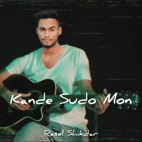 Kande Sudo Mon | Boomplay Music