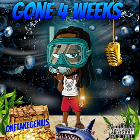 GONE 4 WEEKS | Boomplay Music