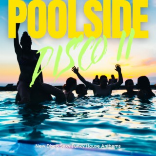 Poolside Disco ll
