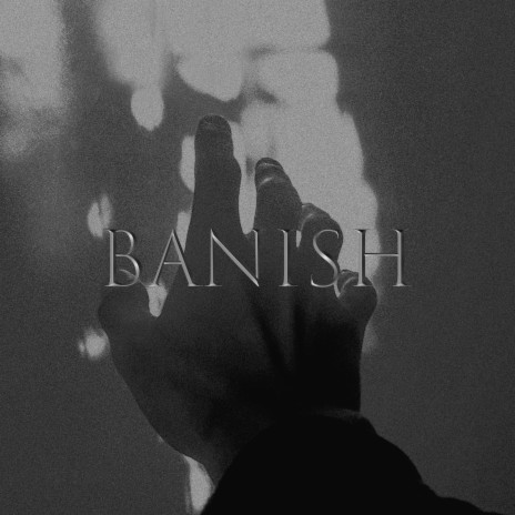 BANISH | Boomplay Music