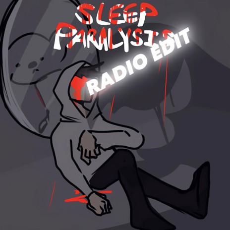 Sleep Paralysis (Radio Edit) | Boomplay Music