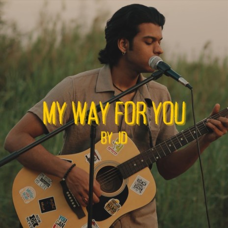 My Way For You | Boomplay Music