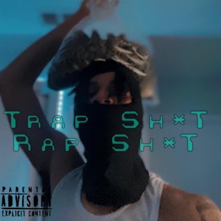 Trap Sh*t Rap Sh*t