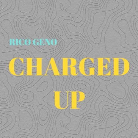 CHARGED UP | Boomplay Music