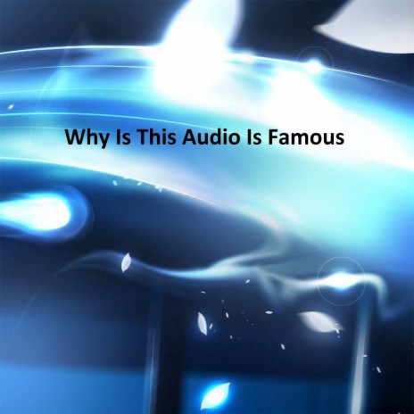 Why Is This Audio Is Famous (Slowed Remix) | Boomplay Music