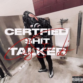 Certified Shit Talker