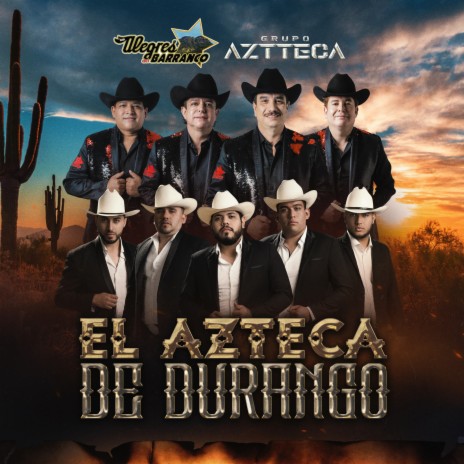 El Azteca de Durango ft. Grupo Aztteca