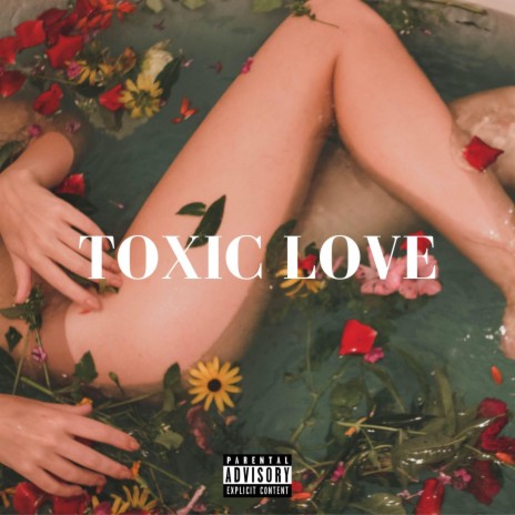 Toxic Love (feat. KillBunk) | Boomplay Music