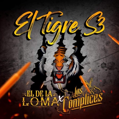 El Tigre S3 ft. El Dia de La Loma