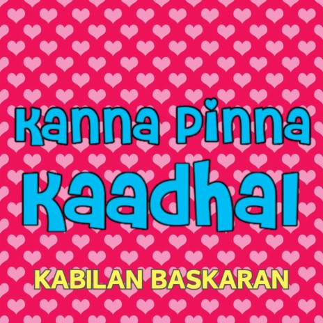 Kanna Pinna Kaadhal (Honeymoon Phase)
