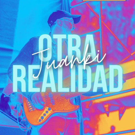 Otra Realidad | Boomplay Music